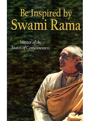 Be Inspired by Swami Rama: Master of the States of Consciousness