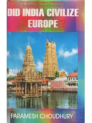Did India Civilize Europe?