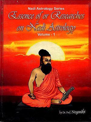 Essence of or Researches on Nadi Astrology (Volume-1)