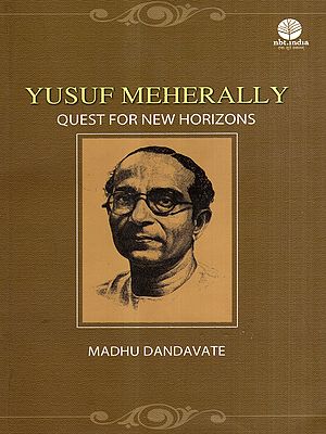 Yusuf Meherally- Quest for New Horizons