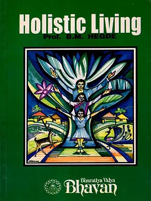Holistic Living (An Old and Rare Book)