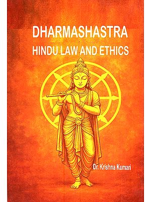 Dharmashastra Hindu Law and Ethics