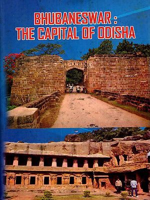 Bhubaneswar: The Capital of Odisha (Based on Archival Sources)