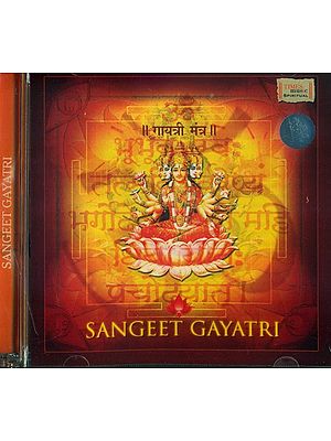 Sangeet Gayatri - Gayatri Mantra (Audio CD)