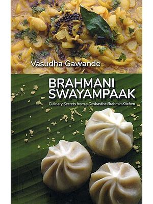 Brahmani Swayampaak: Culinary Secrets from a Deshastha Brahmin Kitchen