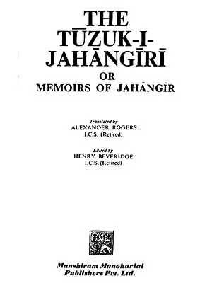 The Tuzuk-I-Jahangiri or Memoirs of Jahangir (An Old and Rare Book)