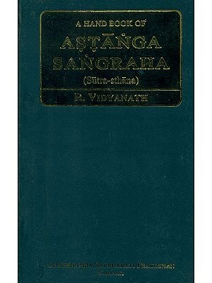 A Hand Book of ASTANGA SANGRAHA (Sutra-sthana)