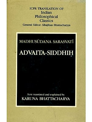 Madhusudana Sarasvati: Advaita-Siddhih (Sections on Mithyatva) (An Old and Rare Book)
