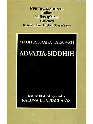 Madhusudana Sarasvati: Advaita-Siddhih (Sections on Mithyatva)