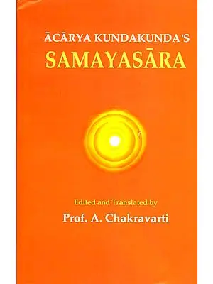 Acarya Kundakunda's Samayasara ((Text, Transliteration and Translation))