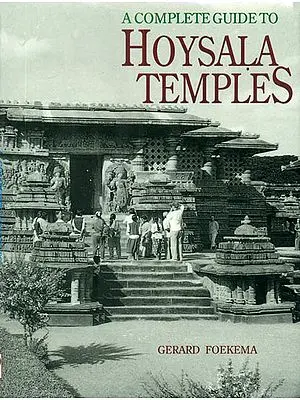 A Complete Guide To Hoysala Temples (An Old and Rare Book)