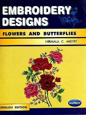 Embroidery Designs: Flowers and Butterflies (English Edition)
