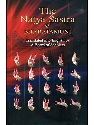 The Natya Sastra of Bharatamuni