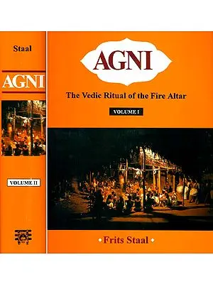 Agni: The Vedic Ritual of the Fire Altar (Set of 2 Big Volumes with Two CDs)