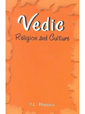 Vedic Religion and Culture