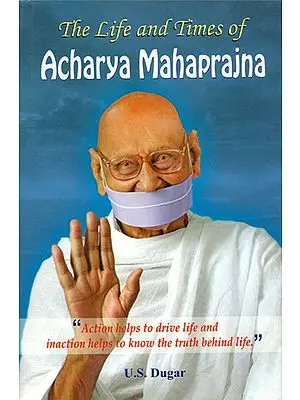 The Life and Times of Acharya Mahaprajna
