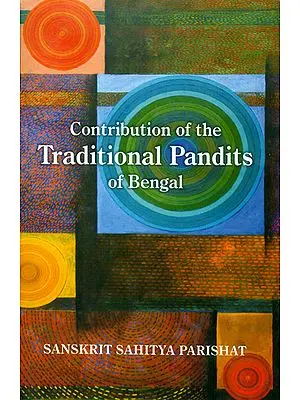 Contribution of the Traditional Pandits of Bengal