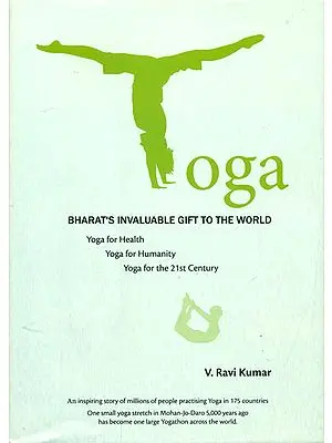 Yoga (Bharat's Invaluable Gift to The World)