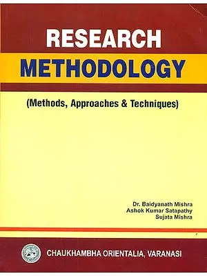 Research Methodology (Methods, Approaches and Techniques)