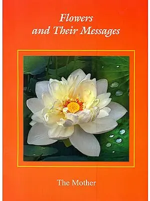 The Mother: Flowers and Their Messages