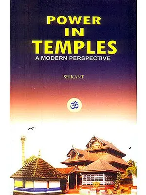 Power in Temples (A Modern Perspective)