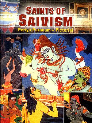Saints of Saivism (Periya Puranam Pictorial)
