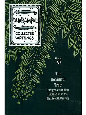 The Beautiful Tree: Indigenous Indian Education in the Eighteenth Century
