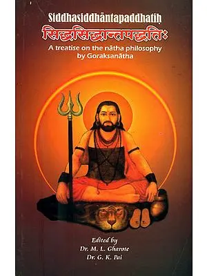 Siddha Siddhanta Paddhati (A Treatise on The Natha Philosophy)