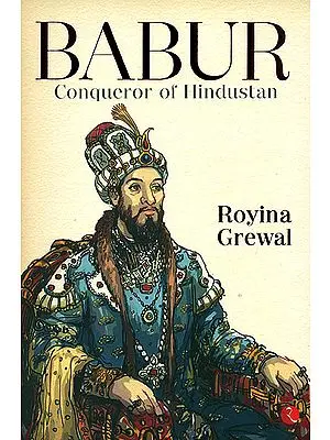 Babur (Conqueror of Hindustan)