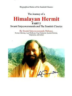 The Journey of a Himalayan Hermit (Part 2)