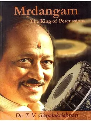 Mrdangam: The King of Percussions (With Notation)