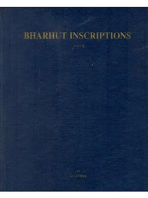 Bharhut Inscriptions (Corpus Inscriptionum Indicarum) (An Old and Rare Book)