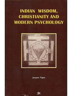 Indian Wisdom, Christianity and Modern Psychology