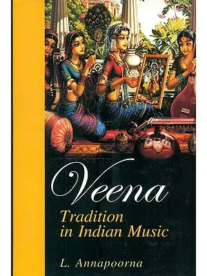 Veena Tradition in Indian Music
