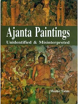 Ajanta Paintings (Unidentified and Misinterpreted)