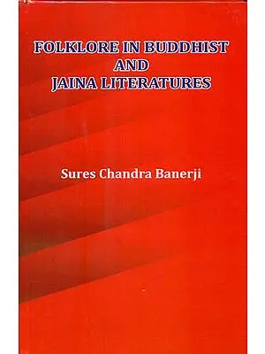 Folklore in Buddhist and Jaina Literatures