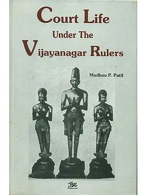 Court Life Under The Vijayanagar Rulers
