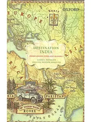 Destination India (From London Overland to India)