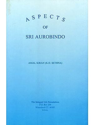Aspects of Sri Aurobindo
