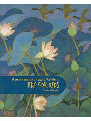 Art for Kids (Ramachandran's Nature Paintings)