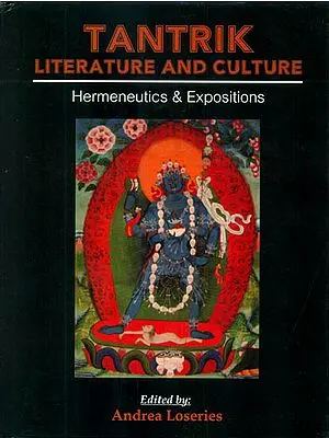 Tantrik Literature and Culture (Hermeneutics and Expositions)