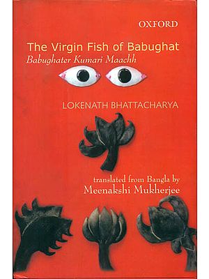 The Virgin Fish of Babughat (Babughater Kumari Maachh