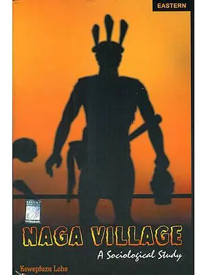 Naga Village (A Sociological Study)