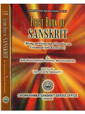 The Book of Sanskrit: Being and Elementary Treatise on Grammar with Exercise (Set of 2 Volumes)
