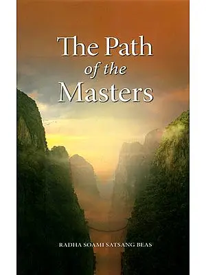 The Path of The Master (The Science of Surat Shabd Yoga The Yoga of the Audible Life Stream)