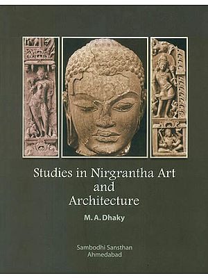 Studies in Nirgrantha Art and Architecture