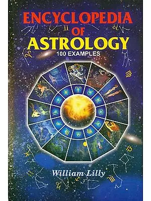 Encyclopedia of Astrology with 100 Examples