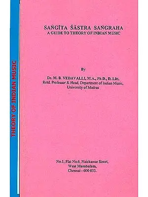 A Guide to Theory of Indian Music: Sangita Sastra Sangraha (Set of 2 Volumes)