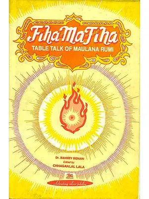 Fiha-ma-Fiha (Table Talk of Maulana Rumi)