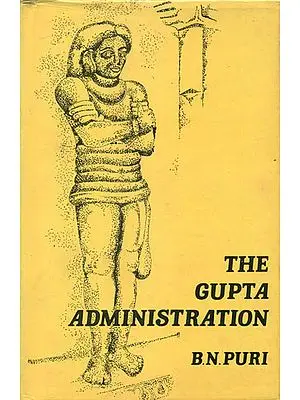The Gupta Administration (An Old and Rare Book)